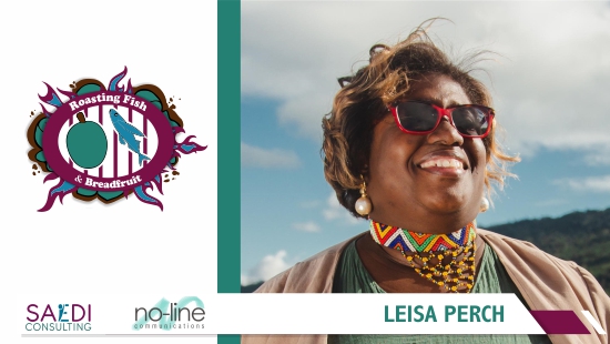 Presentation by Leisa Perch -  Founder & Practice Manager of SAEDI Consulting - Barbados